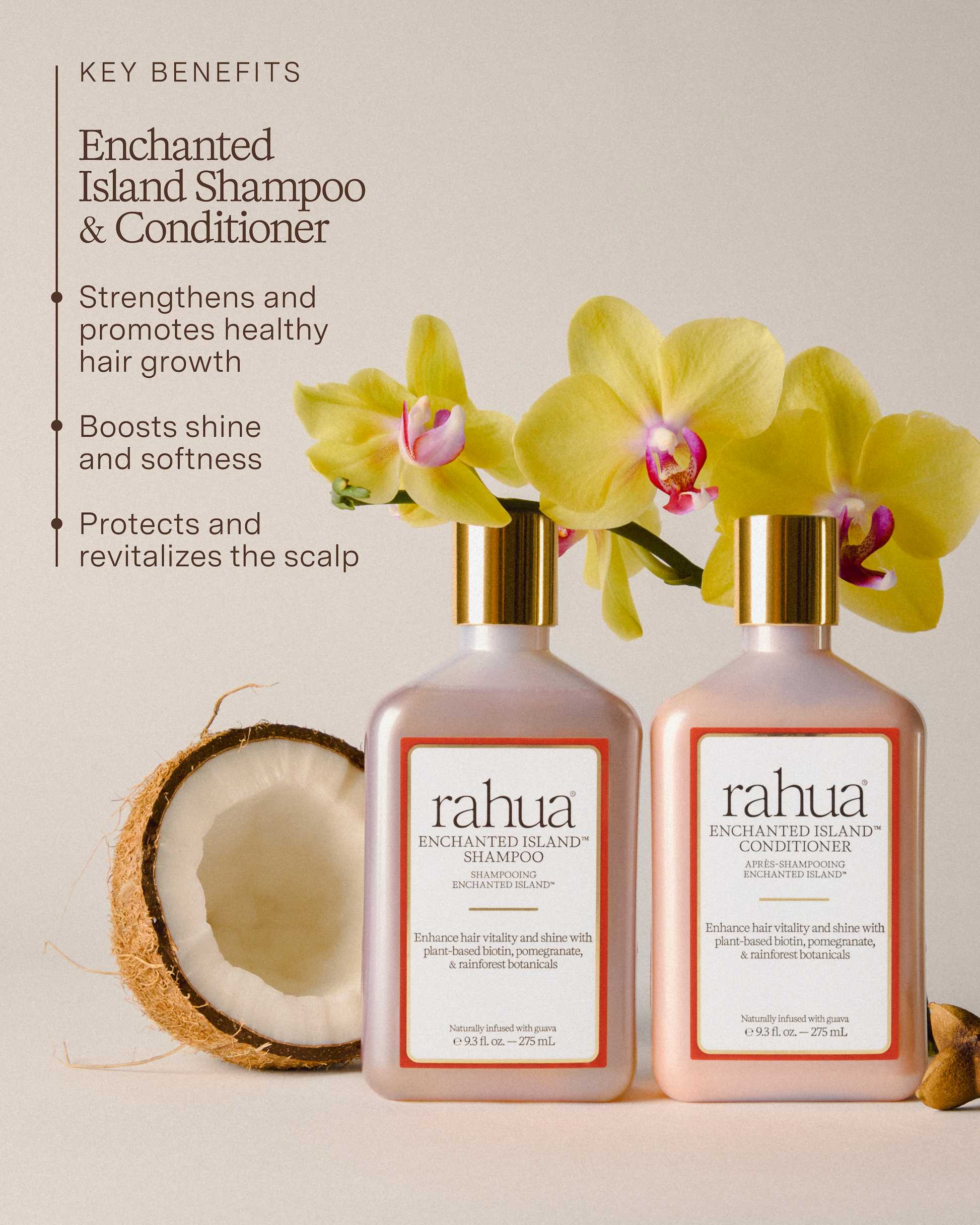 Two bottles of rahua Enchanted Island Shampoo and Conditioner with yellow orchids and a coconut on a beige background depicting key benefits including strengthening hair and promoting healthy hair growth, boosting shine and softness as well protecting and revitalizing the scalp|variant:93-oz